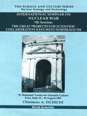 cover image of Great Projects For Scientific Collaboration East-west-north-south, The--7th International Seminar On Nuclear War